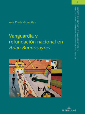 cover image of Vanguardia y refundación nacional en "Adán Buenosayres"